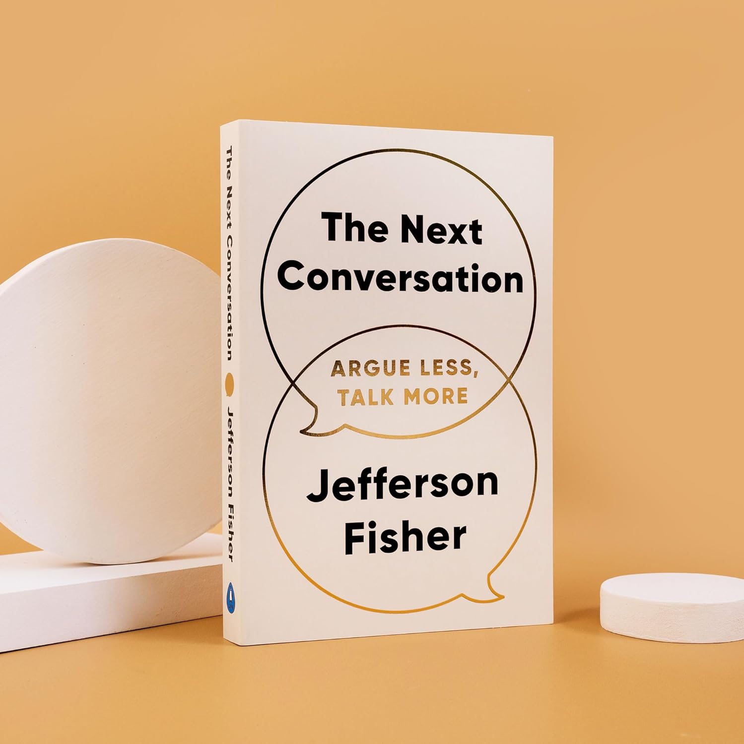 The Next Conversation: Argue Less, Talk More