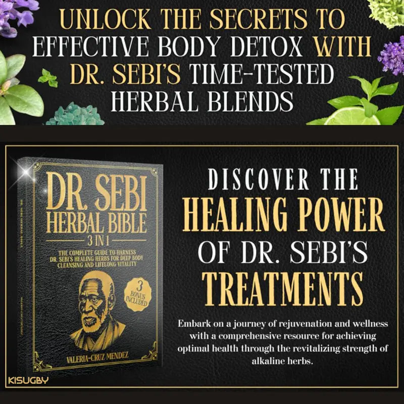 Dr. Sebi Herbal Bible: [3 IN 1] Alkaline Detox & Natural Healing