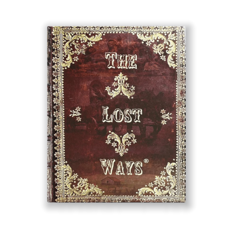 The Lost Ways: Forgotten Old-West Survival Skills