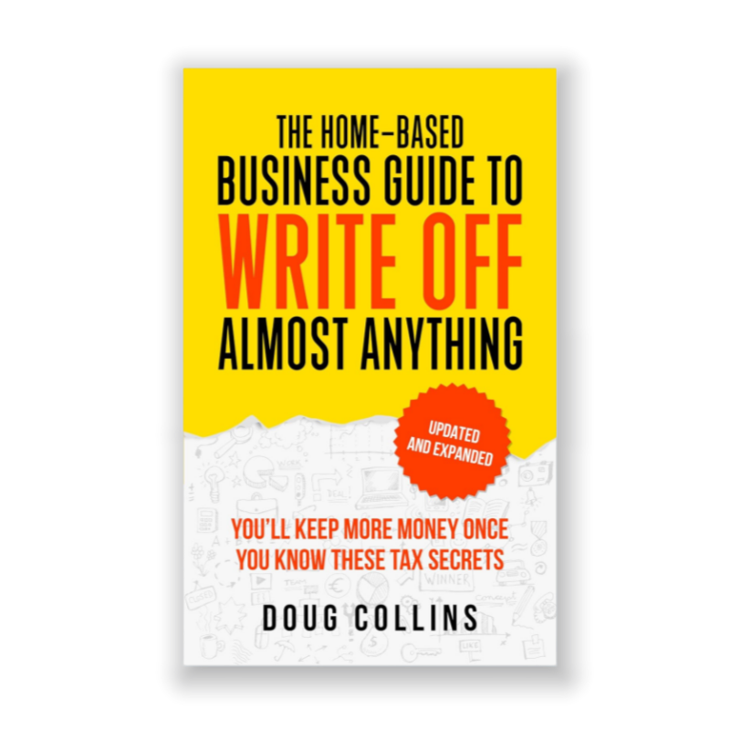The Home-Based Business Guide to Write Off Almost Anything