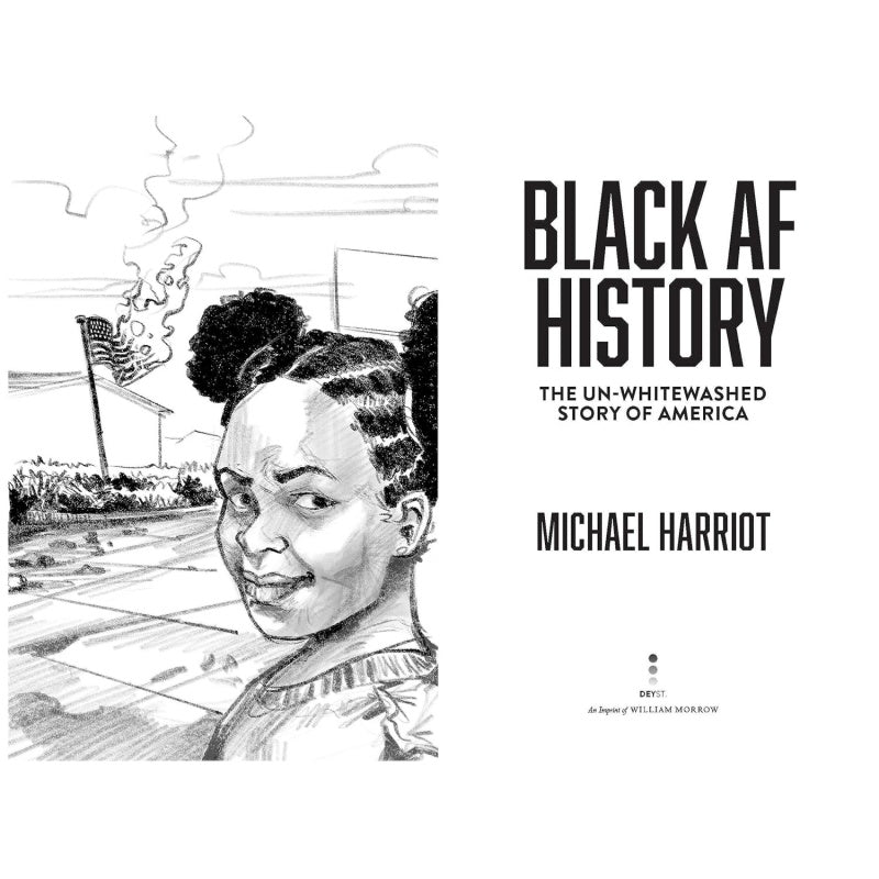 Black AF History: The Un-Whitewashed Story of America Hardcover