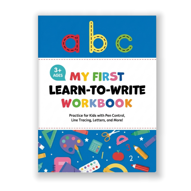 My First Learn-to-Write Workbook:Practice for Kids