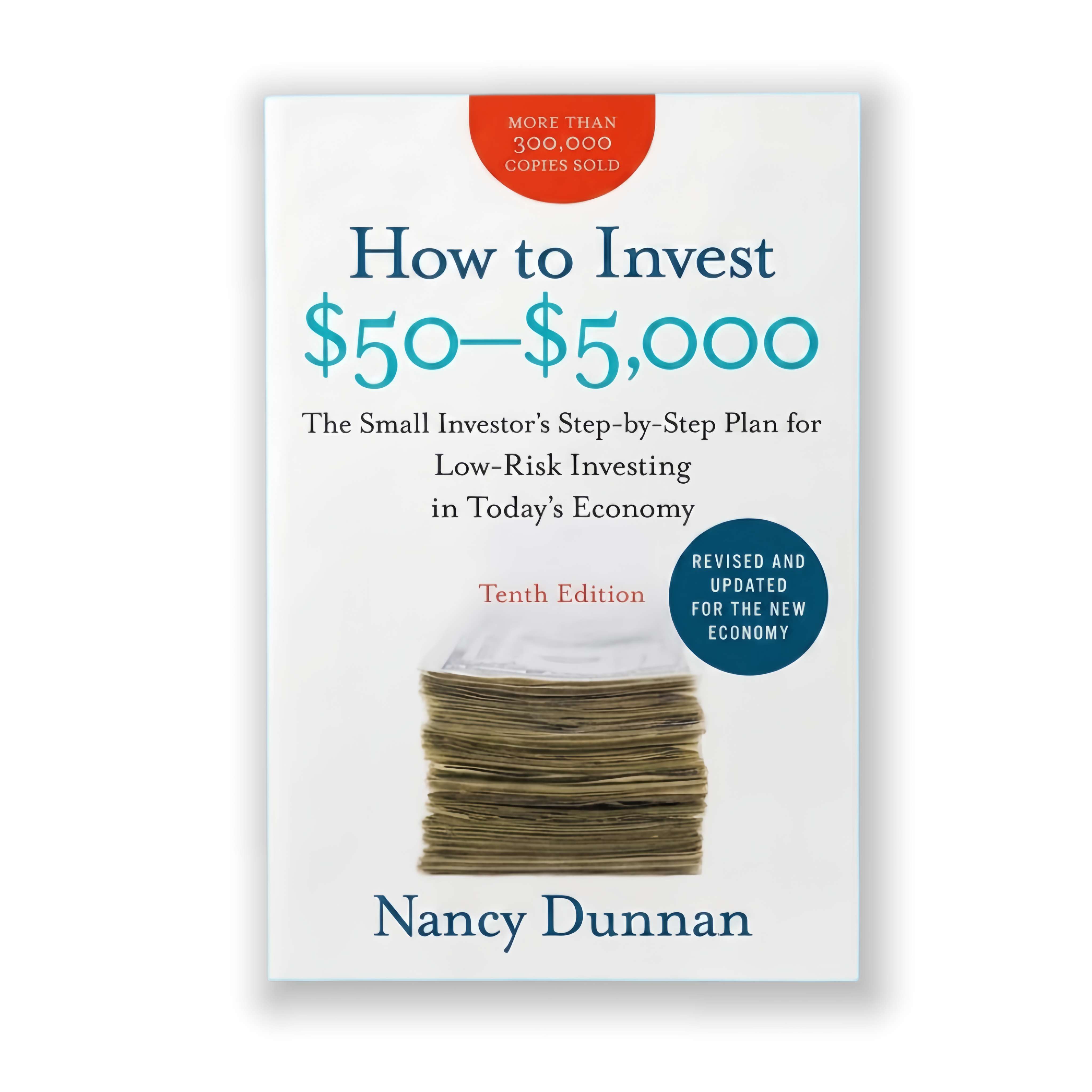 How to Invest $50-$5,000: The Small Investor's Step-By-Step Plan for Low-Risk, High-Value Investing