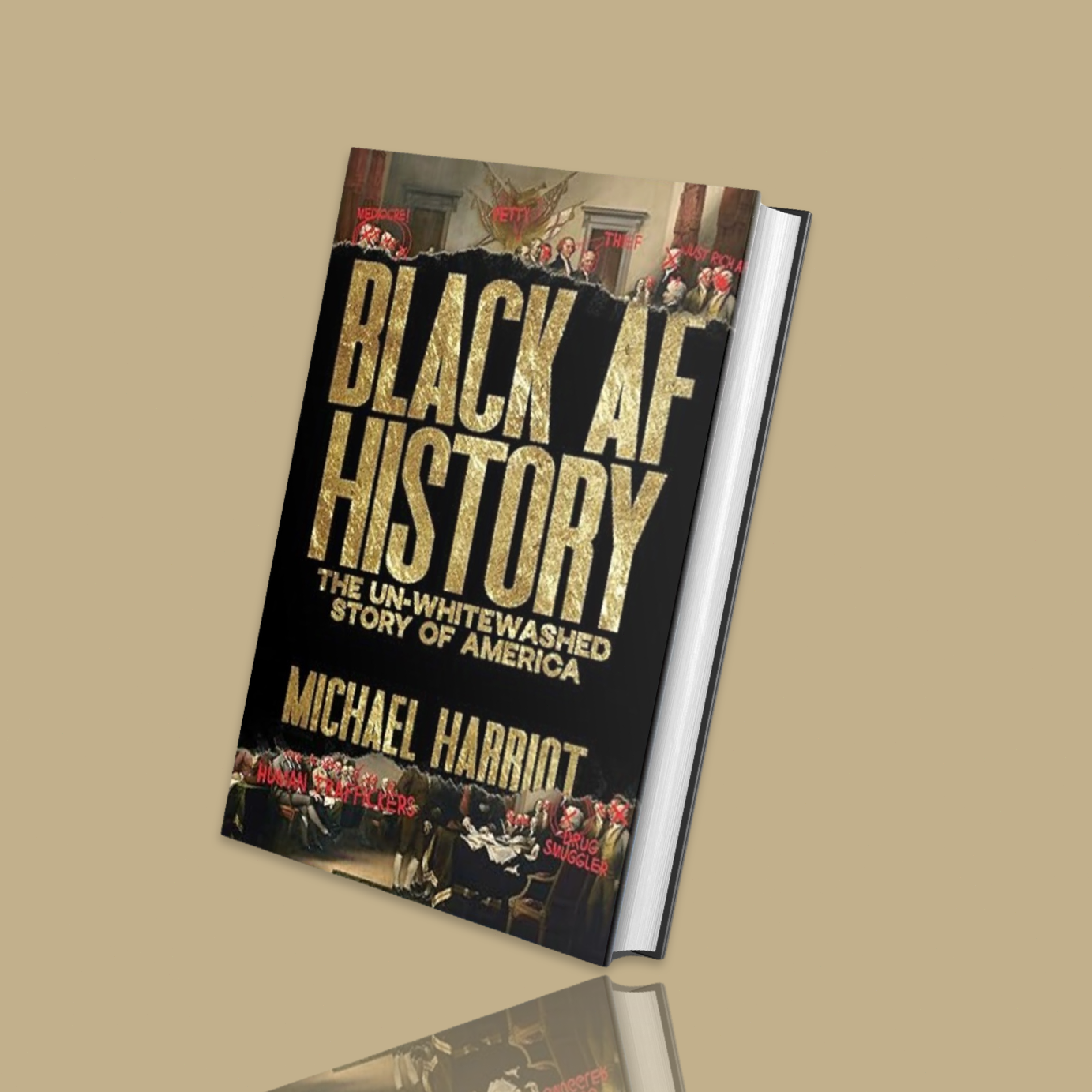 Black AF History: The Un-Whitewashed Story of America Hardcover
