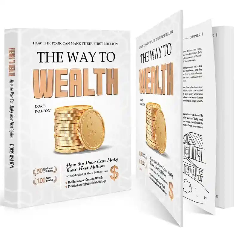 The Way to Wealth: How The Poor Can Make Their First Million