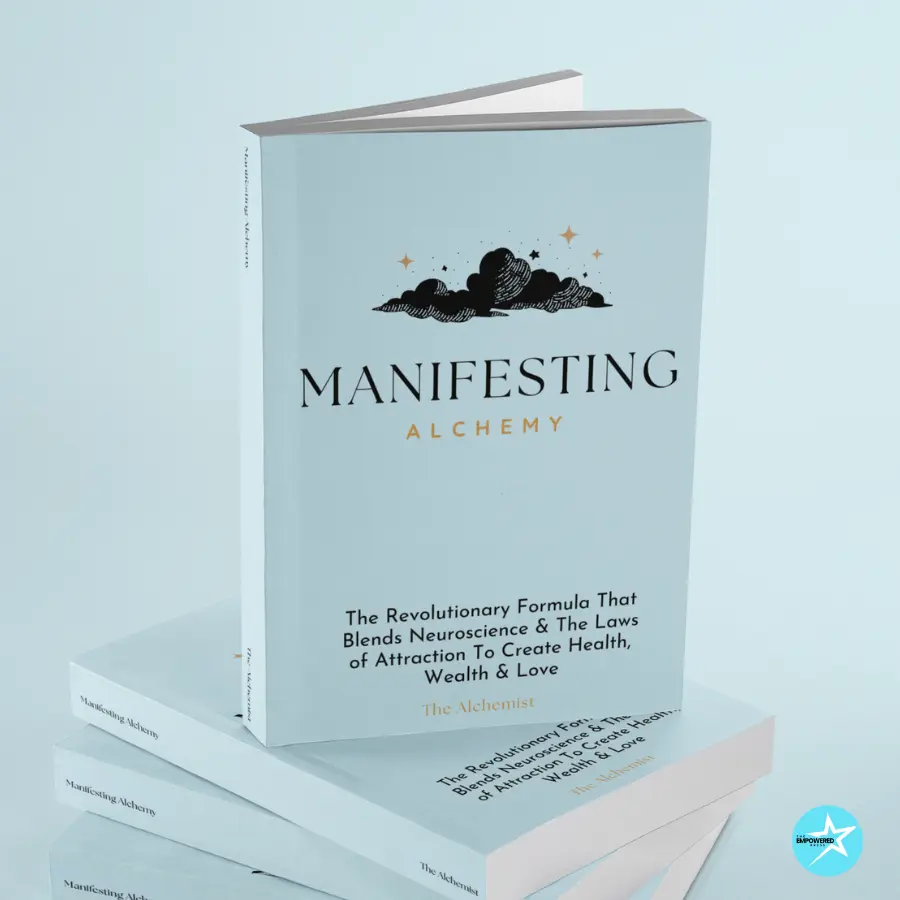 Manifesting Alchemy: The Revolutionary Formula that Blends Neuroscience & the Laws of Attraction to Create Health, Wealth & Love