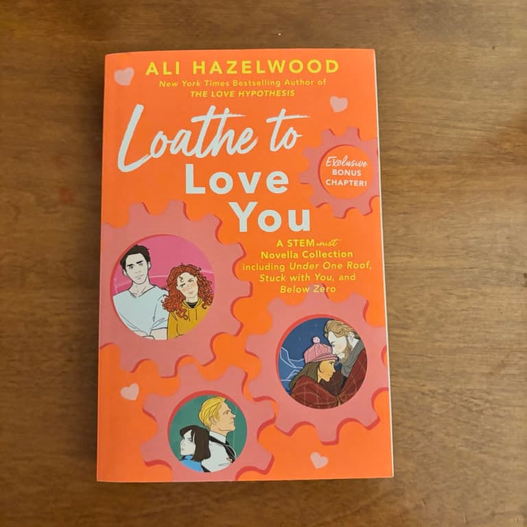 Loathe to Love You By Ali Hazelwood Love Story Romance Novel