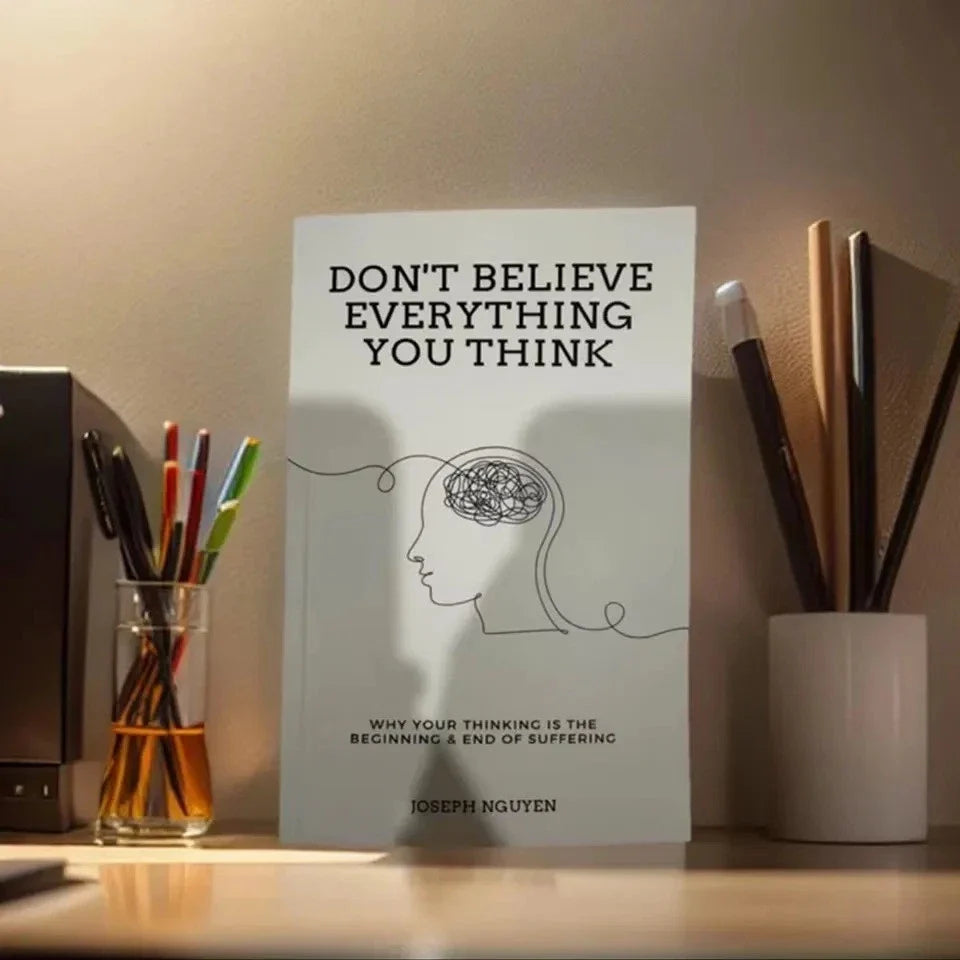 Don't Believe Everything You Think