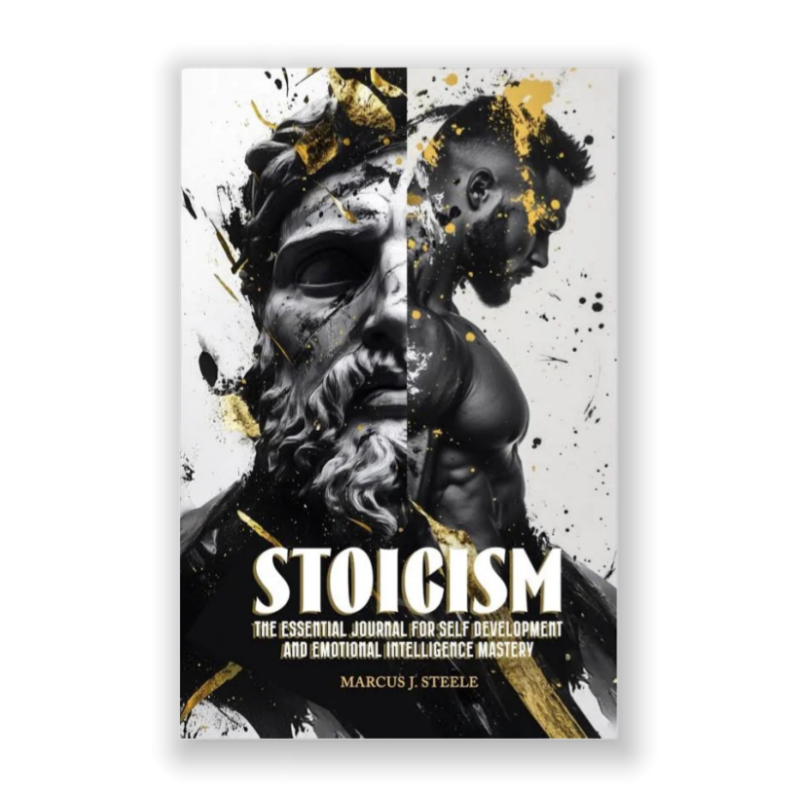 Stoicism: The Essential Journal for Self Development and Emotional Intelligence Mastery