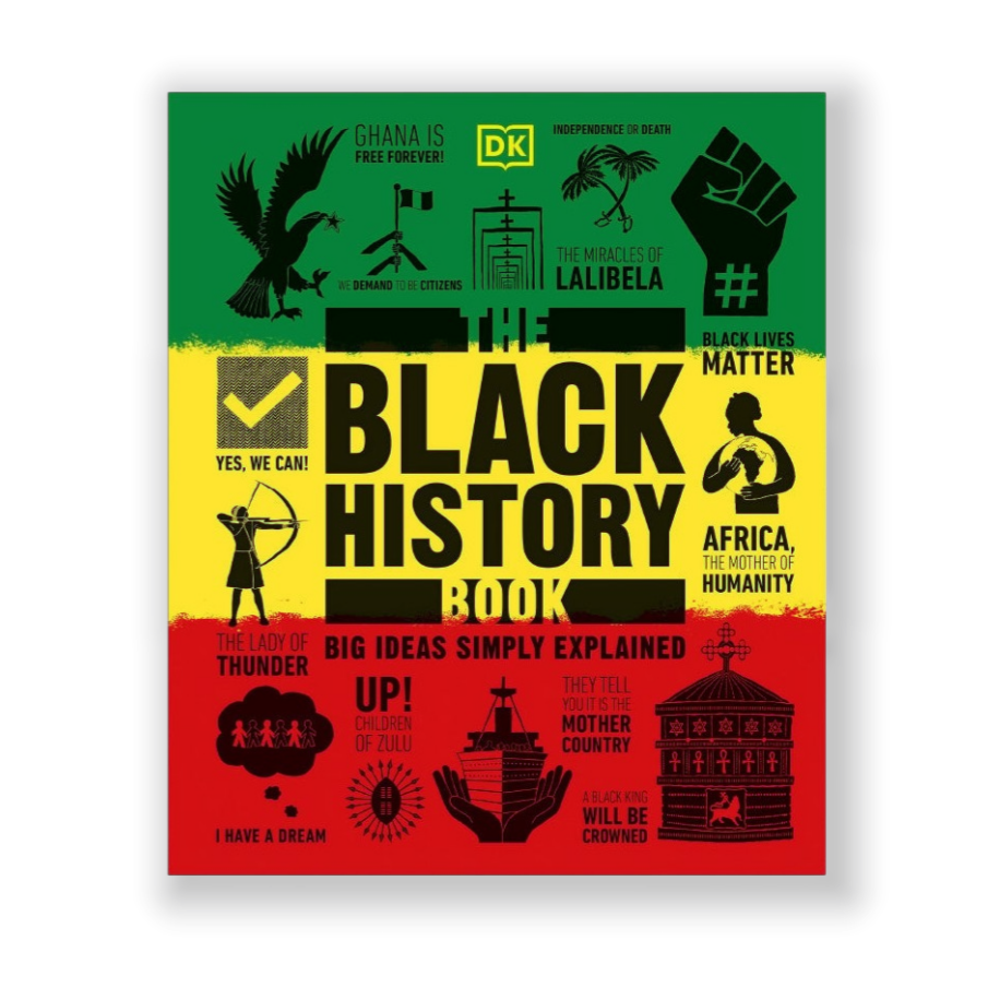 The Black History Book: Big Ideas Simply Explained